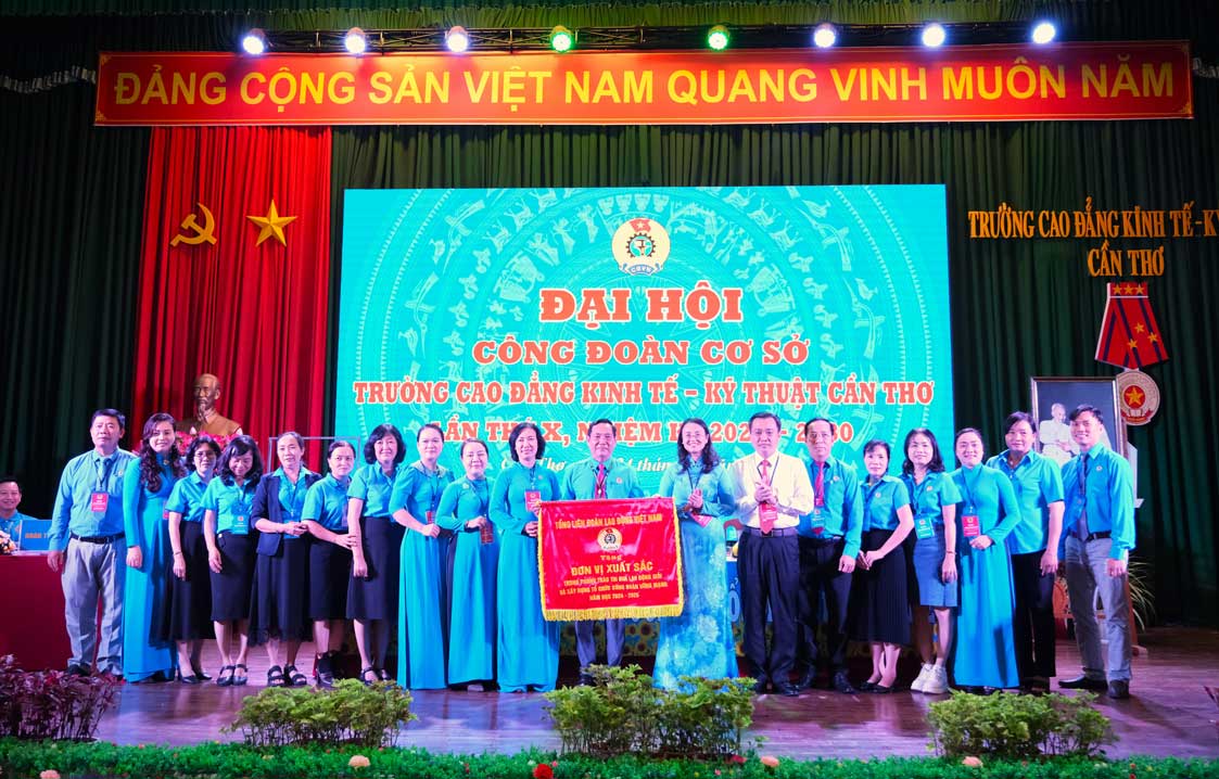 Đại hội Công đoàn Trường Cao đẳng Kinh tế - kỹ thuật Cần thơ lần thứ X, nhiệm kỳ 2025 – 2030 – Dấu ấn đoàn kết và quyết tâm đổi mới 