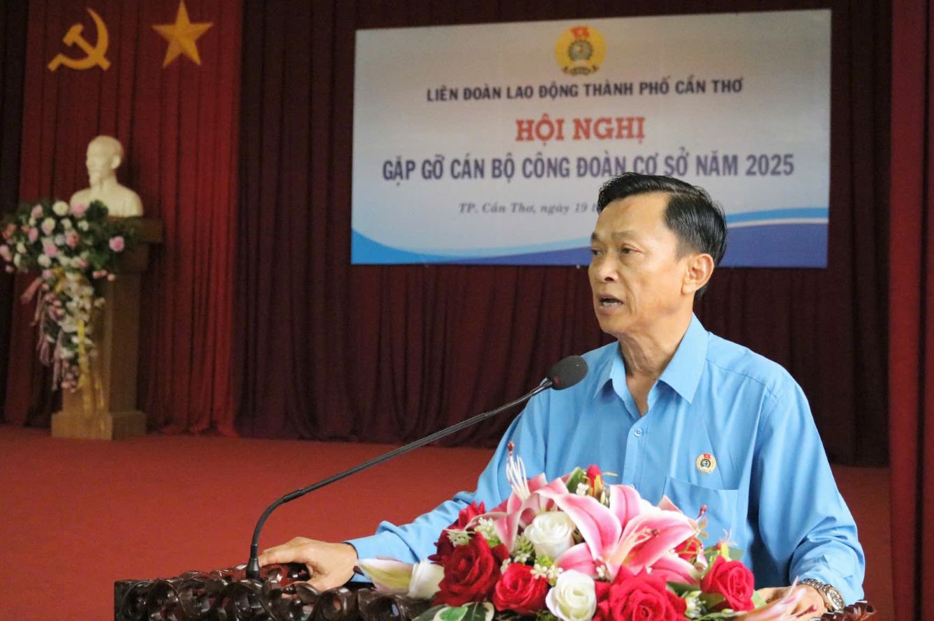 Công đoàn Cần Thơ tháo gỡ vướng mắc trong hoạt động công đoàn cơ sở