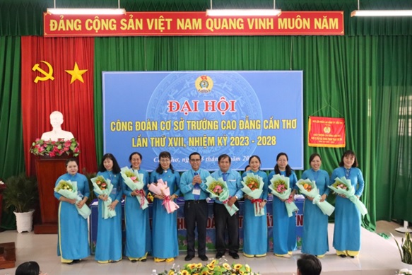 ĐẠI HỘI CÔNG ĐOÀN CƠ SỞ TRƯỜNG CAO ĐẲNG CẦN THƠ, LẦN THỨ XVII, NHIỆM KỲ 2023 - 2028