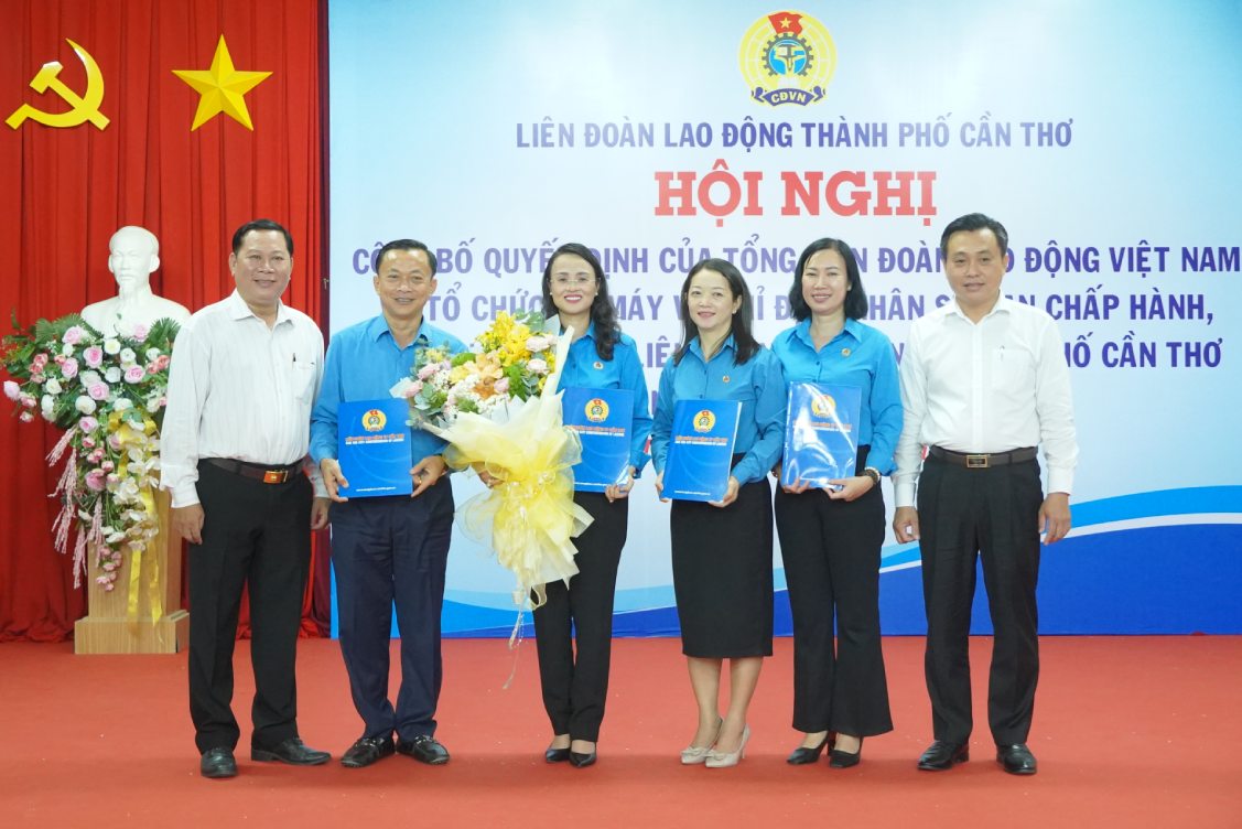 Thành lập LĐLĐ TP Cần Thơ mới