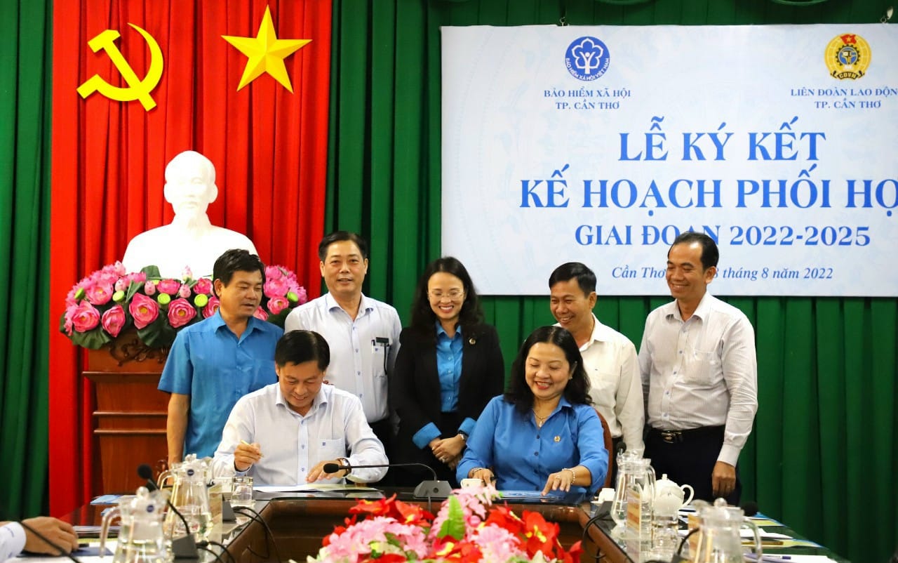 LĐLĐ TP Cần Thơ và Bảo hiểm Xã hội TP Cần Thơ đã thực hiện Lễ ký kết kế hoạch phối hợp giai đoạn 2022-2025.
