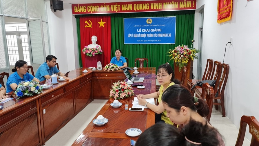 KHAI GIẢNG LỚP TẬP HUẤN LÝ LUẬN VÀ NGHIỆP VỤ CÔNG ĐOÀN K40-CT – TẠI CẦN THƠ