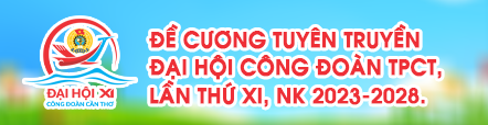 //congdoan.cantho.gov.vn/files/images/banner/de-cuong-tuyen-truyen.png