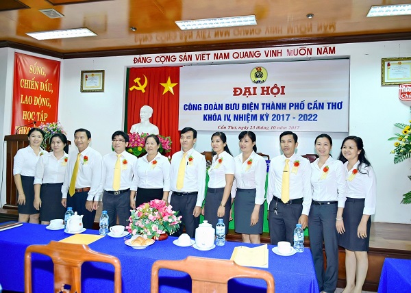 CÔNG ĐOÀN BƯU ĐIỆN THÀNH PHỐ CẦN THƠ TỔ CHỨC ĐẠI HỘI KHÓA IV, NHIỆM KỲ 2017-2022