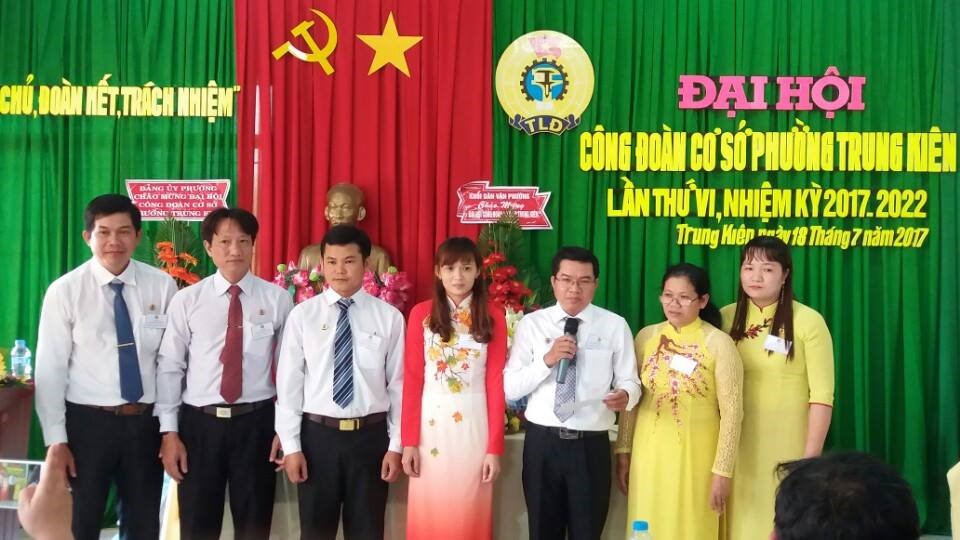 ĐẠI HỘI CÔNG ĐOÀN CƠ SỞ PHƯỜNG TRUNG KIÊN NHIỆM KỲ 2017 – 2022