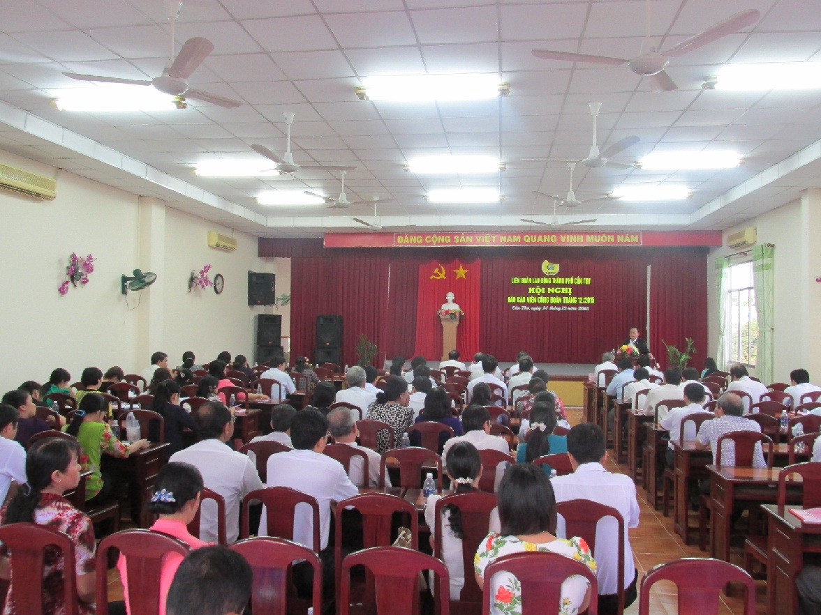  LIÊN ĐOÀN LAO ĐỘNG THÀNH PHỐ TỔ CHỨC HỘI NGHỊ BÁO CÁO VIÊN CÔNG ĐOÀN THÁNG 12- 2015