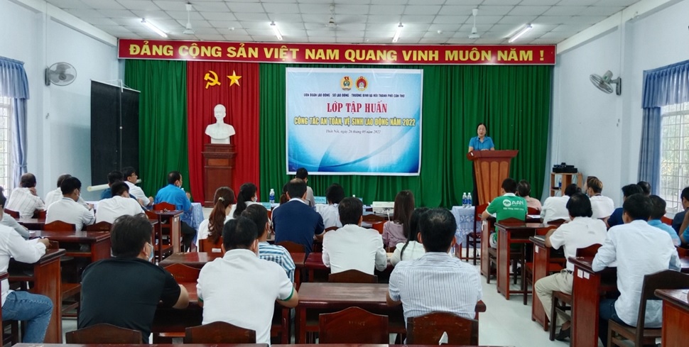 Tập huấn công tác an toàn vệ sinh lao động cho Cán bộ công đoàn và mạng lưới an toàn, vệ sinh viên