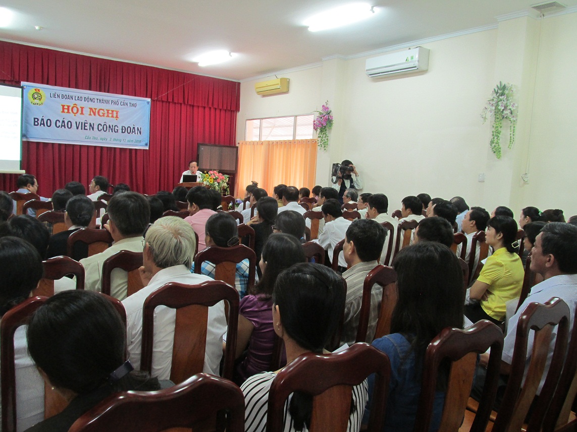  LIÊN ĐOÀN LAO ĐỘNG THÀNH PHỐ CẦN THƠ TỔ CHỨC HỘI NGHỊ BÁO CÁO CHUYÊN ĐỀ “TÌNH HÌNH BIỂN ĐÔNG, HOÀNG SA-TRƯỜNG SA”